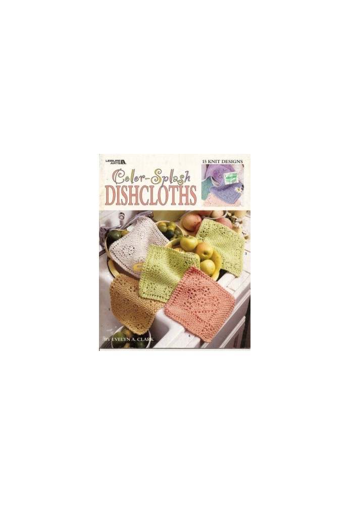 Color-splash dishcloths : 15 knit designs