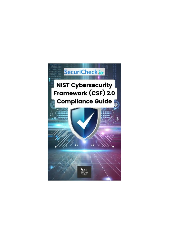 SecuriCheck.io | NIST Cybersecurity Framework (CSF) 2.0 Compliance Guide