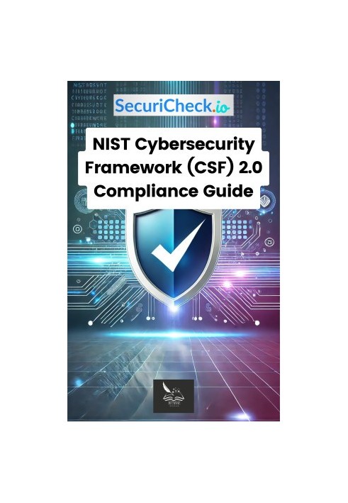 SecuriCheck.io | NIST Cybersecurity Framework (CSF) 2.0 Compliance Guide