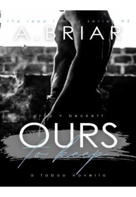 Ours To Keep: The Reed Family Series 4