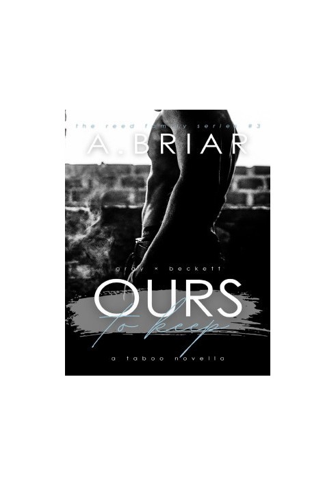 Ours To Keep: The Reed Family Series 4