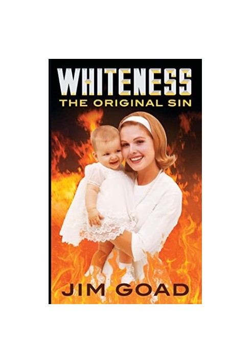 Whiteness: The Original Sin