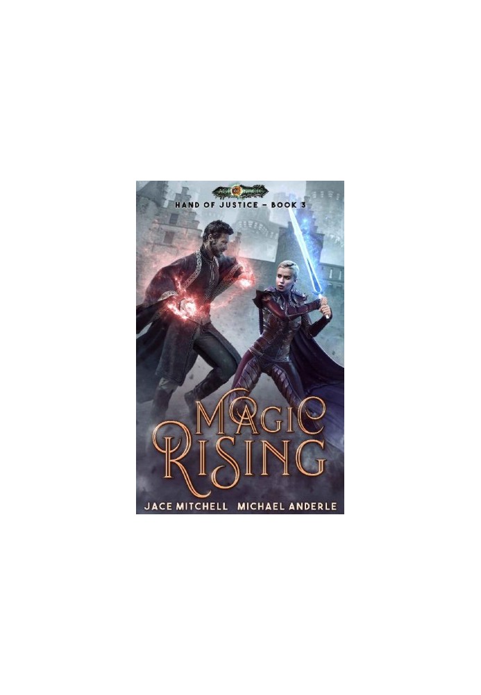 [Hand Of Justice 03] • Magic Rising
