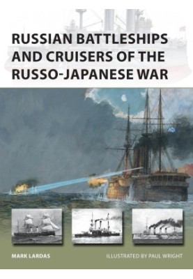 Russian Battleships and Cruisers of the Russo-Japanese War