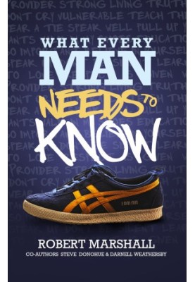 What Every Man Needs To Know