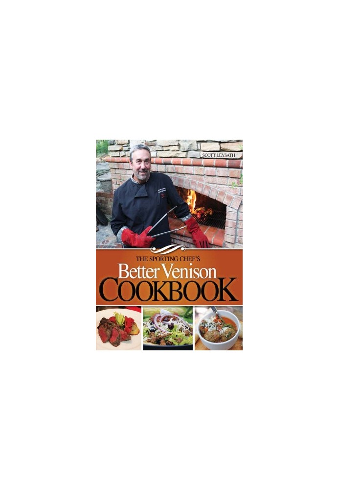 The Sporting Chef's Better Venison Cookbook