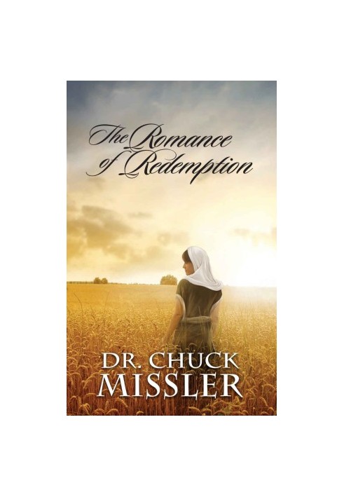 The Romance of Redemption: The Book of Ruth