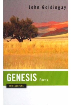 Genesis for Everyone, Part 2: Chapters 17-50 (The Old Testament for Everyone)