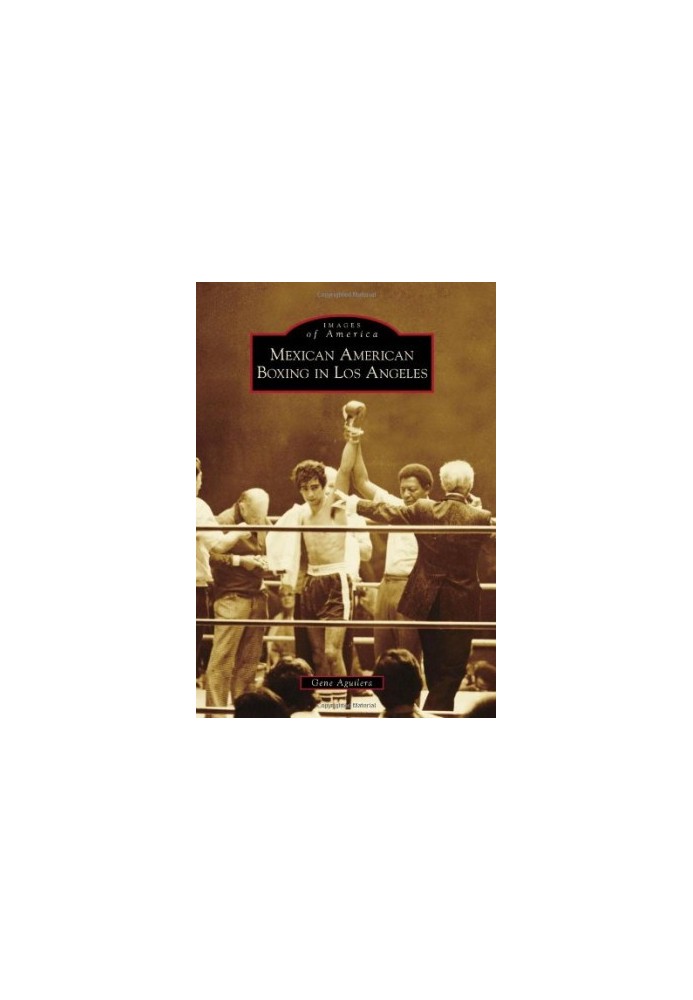 Mexican American Boxing in Los Angeles