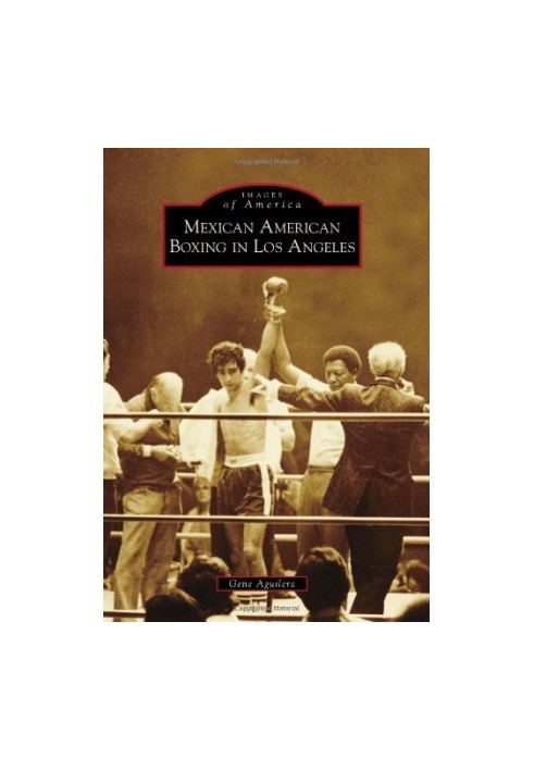 Mexican American Boxing in Los Angeles