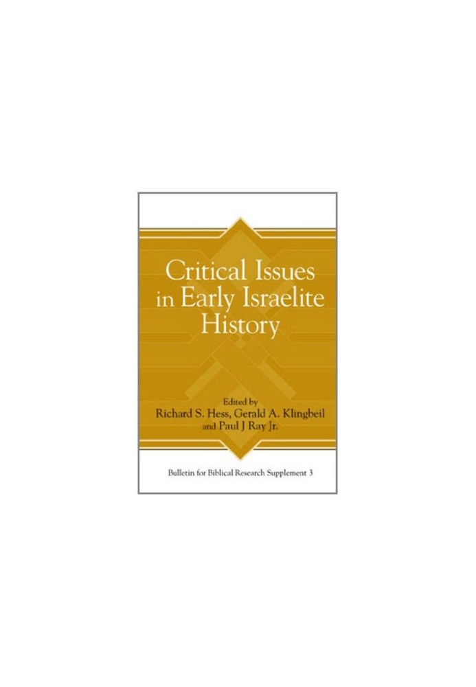 Critical Issues in Early Israelite History