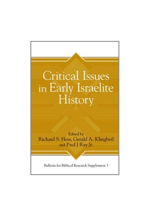 Critical Issues in Early Israelite History