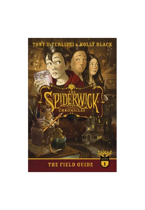 [The Spiderwick Chronicles 01] • The Field Guide