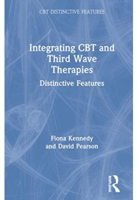 Integrating CBT and Third Wave Therapies: Distinctive Features