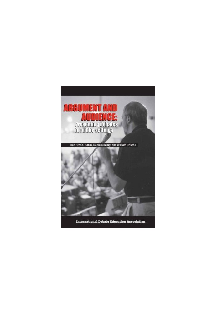 Argument and Audience: Presenting Debates in Public Settings