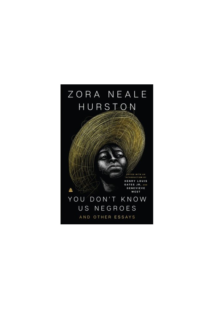 You Don't Know Us Negroes and Other Essays