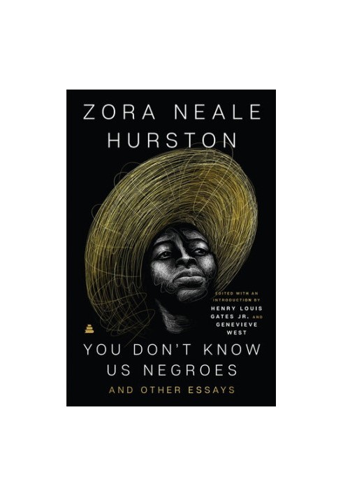 You Don't Know Us Negroes and Other Essays
