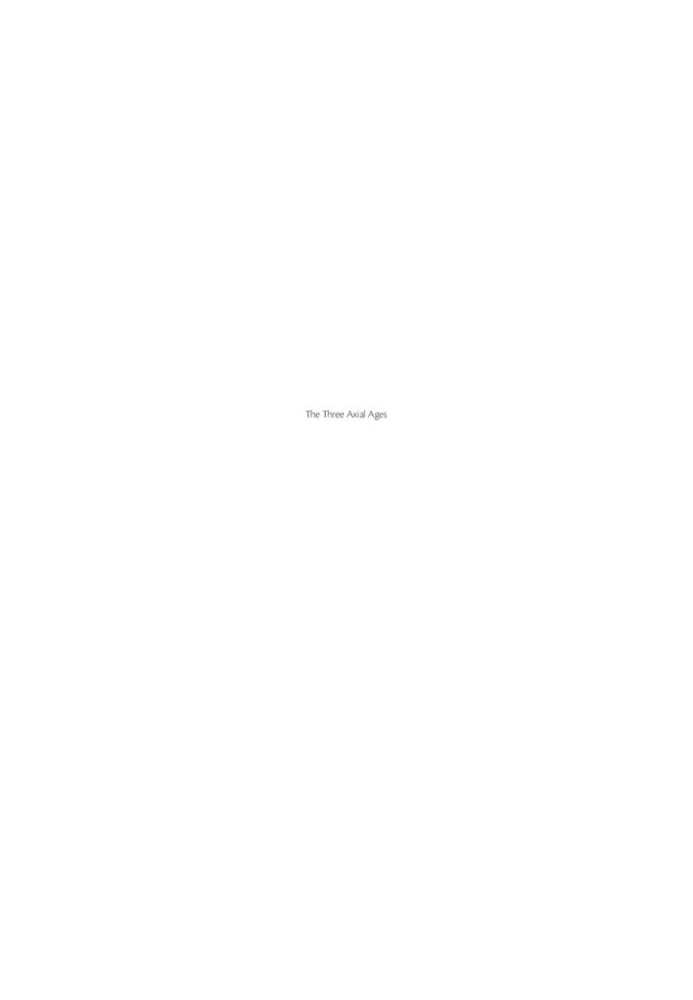 The Three Axial Ages: Moral, Material, Mental