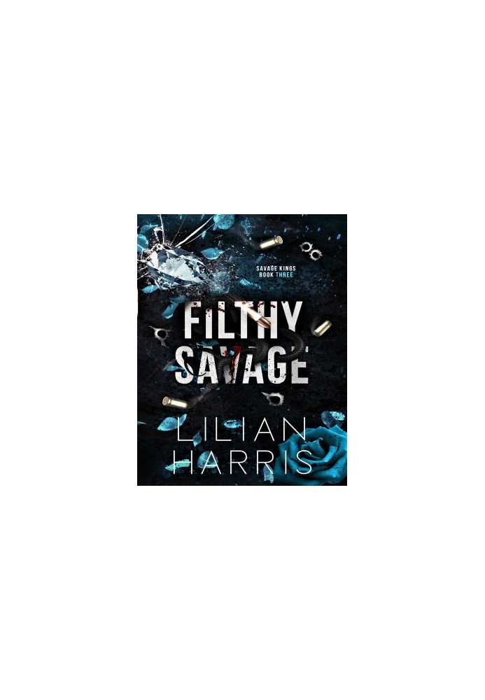 Filthy Savage: An Irish Mafia Age Gap Single Mom Romance (Savage Kings Book 3)