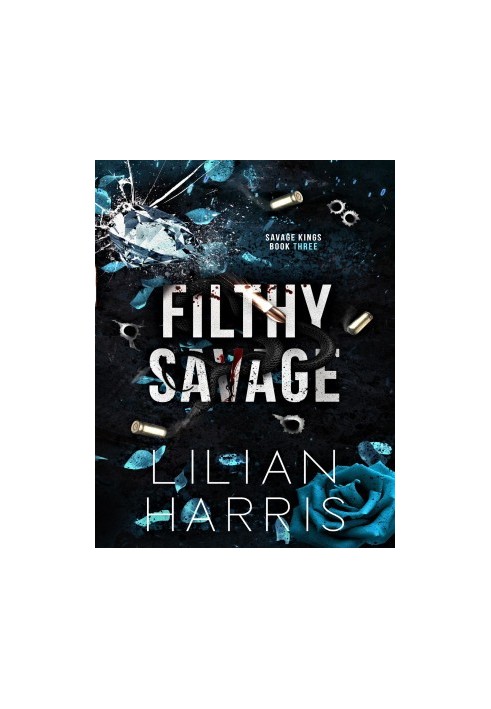Filthy Savage: An Irish Mafia Age Gap Single Mom Romance (Savage Kings Book 3)
