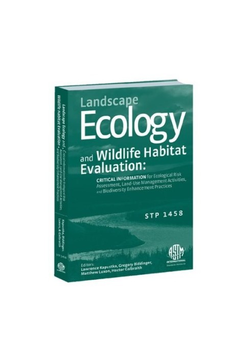 Landscape Ecology and Wildlife Habitat Evaluation - Critical Information for Ecological Risk Assessment, Land-Use Management 