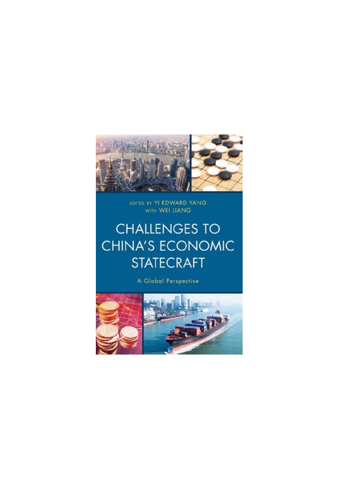 Challenges to China's Economic Statecraft: A Global Perspective