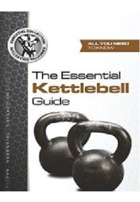 The Essential Kettlebell Guide