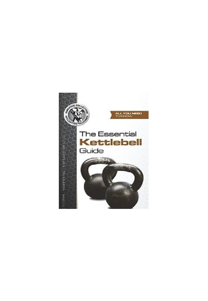 The Essential Kettlebell Guide