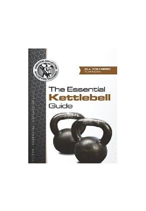 The Essential Kettlebell Guide