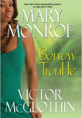 Borrow Trouble