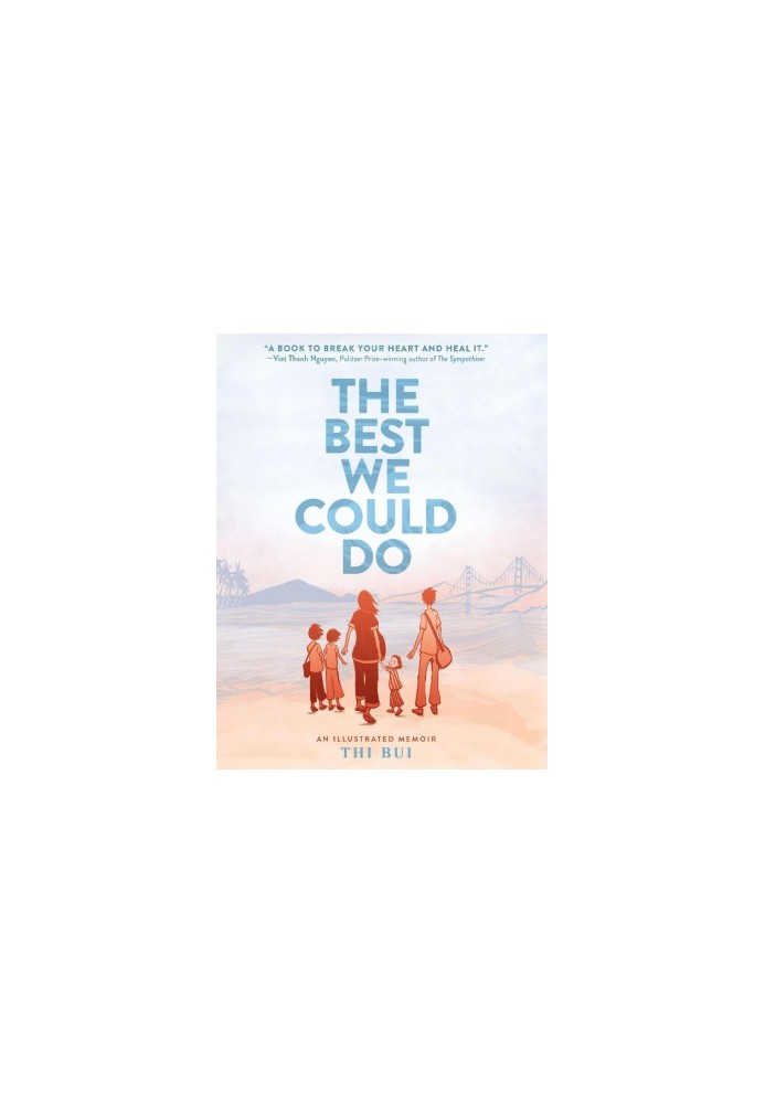 The Best We Could Do: An Illustrated Memoir
