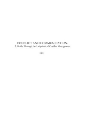 Conflict and communication: a guide through the labyrinth of conflict management