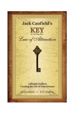 Jack Canfield's Key to Living the Law of Attraction