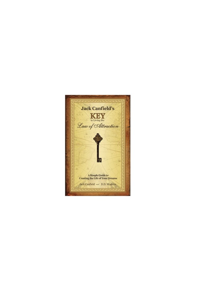 Jack Canfield's Key to Living the Law of Attraction