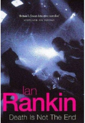 Death is Not the End (Inspector Rebus, 10.5)