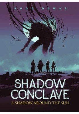 [Shadow Conclave 01] • A Shadow Around the Sun