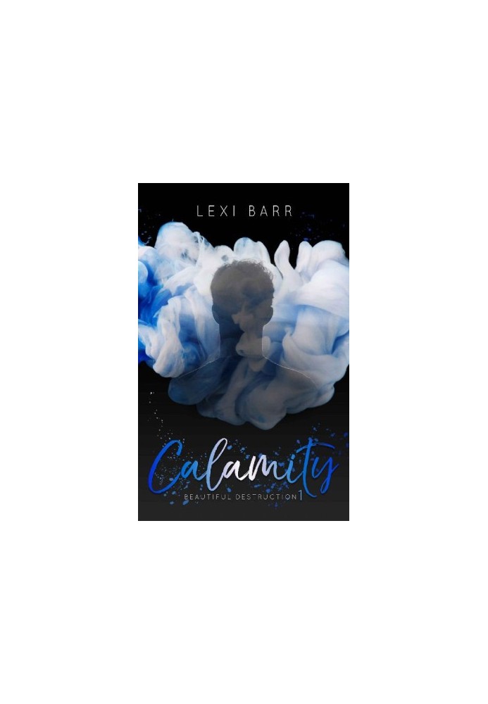 [Beautiful Destruction 01] • Calamity