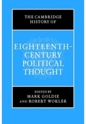 The Cambridge History of Eighteenth-Century Political Thought (The Cambridge History of Political Thought)