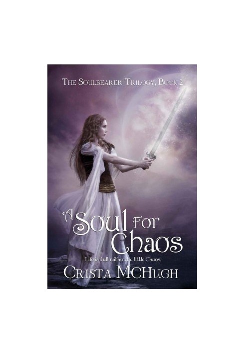 A Soul for Chaos