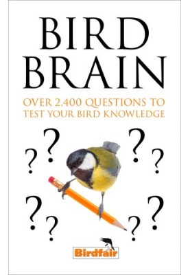 Bird Brain: Over 2,400 Questions to Test Your Bird Knowledge