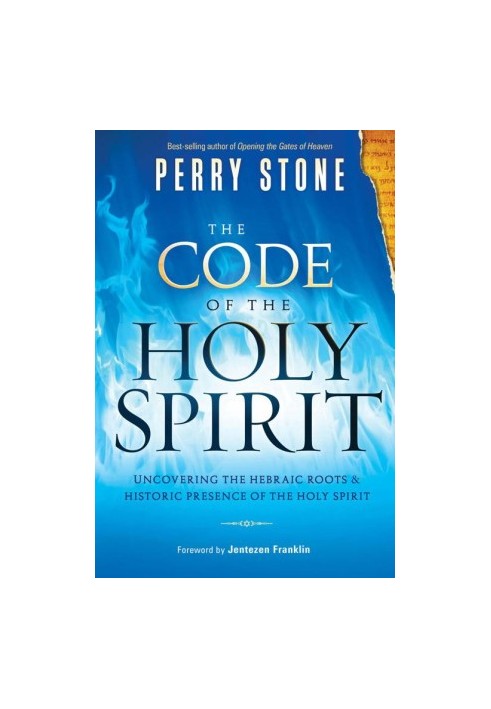 The Code of the Holy Spirit: Uncovering the Hebraic Roots and Historic Presence of the Holy Spirit