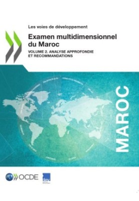Examen multidimensionnel du Maroc (Volume 2) - Analyse approfondie et recommandations