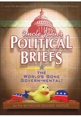 Uncle John's Political Briefs