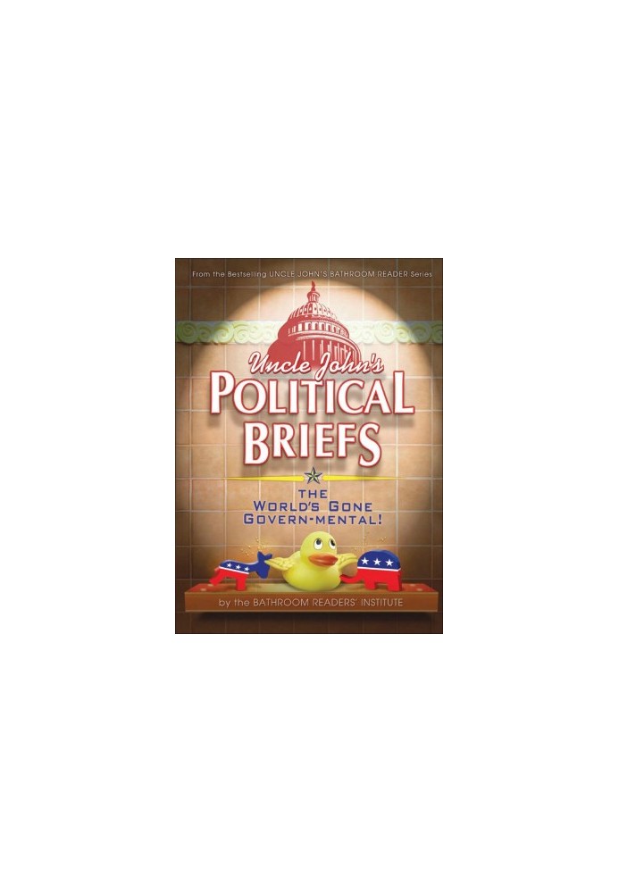 Uncle John's Political Briefs