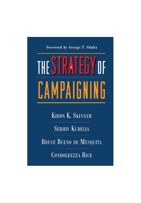 The strategy of campaigning lessons from Ronald Reagan and Boris Yeltsin