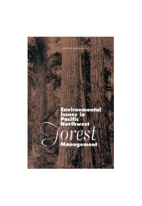 Environmental Issues in Pacific Northwest Forest Management