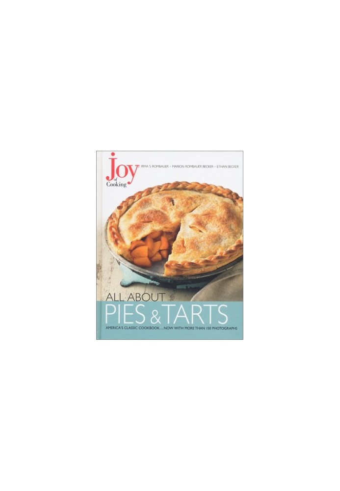 Joy of Cooking: All About Pies and Tarts
