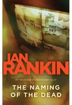 The Naming of the Dead (Inspector Rebus, 16)