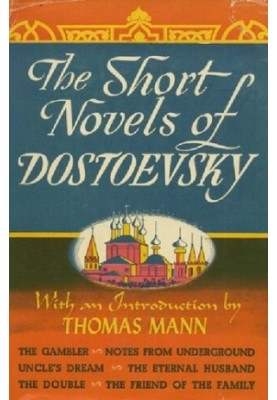 The Short Novels of Dostoevsky