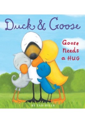 Duck & Goose, Goose Needs a Hug